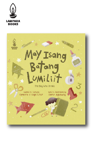 May Isang Batang Lumiliit | Kuwento ni Genaro R. Gojo Cruz | Guhit ni Domz Agsaway